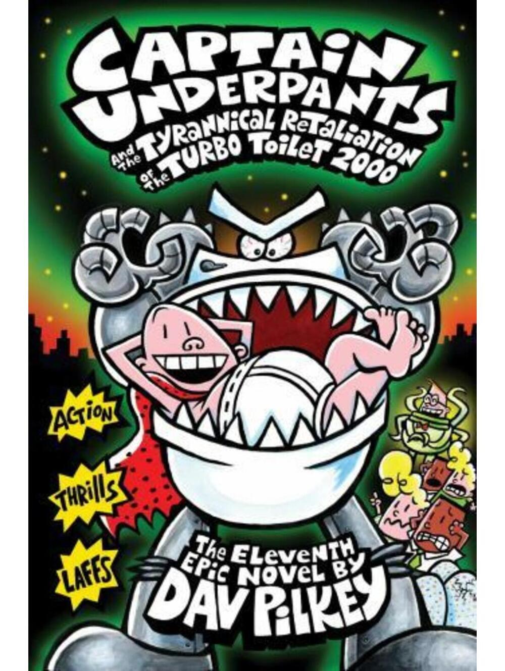 Captain Underpants and the Tyrannical Retaliation of the Turbo Toilet 2000